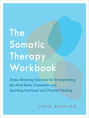 cover image of The Somatic Therapy Workbook